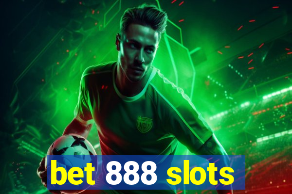 bet 888 slots